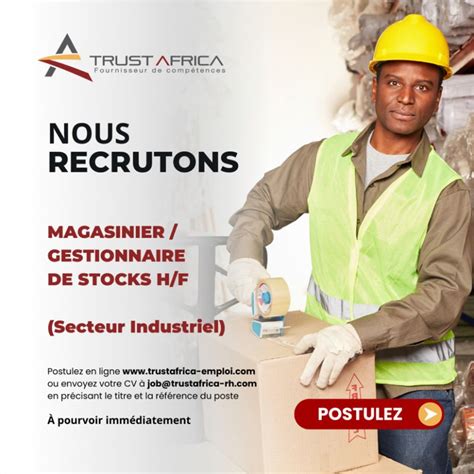 TRUST AFRICA RECRUTE MAGASINIER GESTIONNAIRE DE STOCKS H F Y A Bara