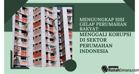 Menggali Korupsi Di Sektor Perumahan Indonesia