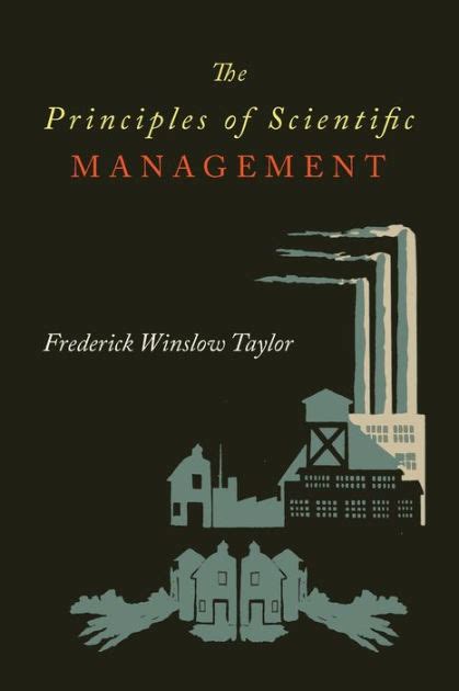 The Principles Of Scientific Management By Frederick Taylor Winslow Paperback Barnes And Noble®