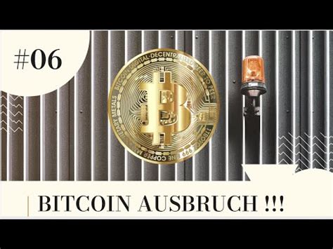 BITCOIN AUSBRUCH YouTube