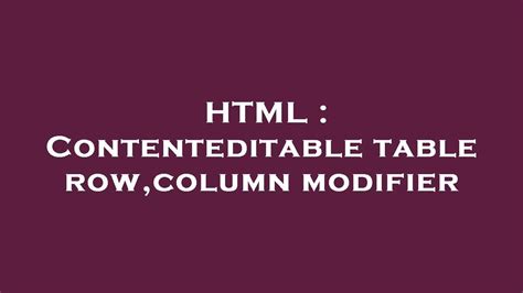 Html Contenteditable Table Row Column Modifier Youtube