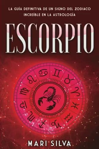 Libro Escorpio La Guía Definitiva De Un Signo Del Zodiaco Cuotas