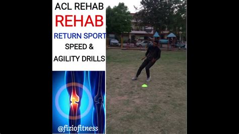 Acl Rehab Speed Agility Drills Return Sport Youtube