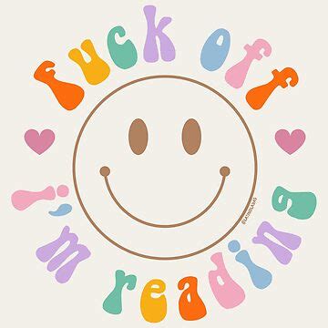 Fuck Off I M Reading Colorful Happy Smiley Face Bookish Aesthetic Reading Lover Merch For