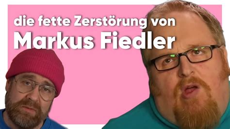 Markus Fiedler sein Bauchfaltengnom eine fette Zerstörung YouTube