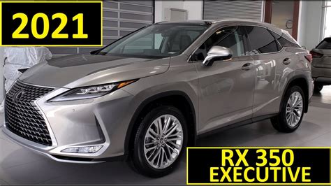 2021 Lexus Rx 350 Executive Package Review Of Features And Walk Around Luxury Style Youtube