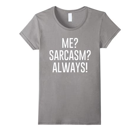 Me Sarcasm Always Funny T Shirt For Sarcastic People Lvs Loveshirt