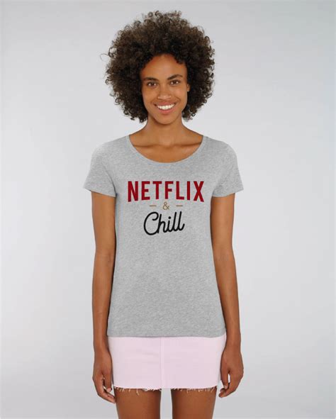 T Shirt Femme Netflix And Chill WIZZARD INK France