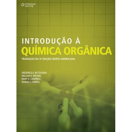 Introducao Quimica Organica - INTRODUCAO A QUIMICA ORGANICA - Selecta Livros