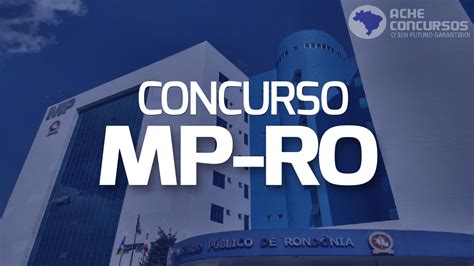 Concurso Mp Ro Sai Edital Vagas