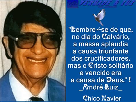 CHICO XAVIER MENSAGENS LINDAS A LUZ DO ESPIRITISMO Verdade Luz