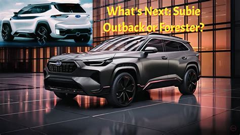 2025 Subaru Outback Meets 2025 Subaru Forester In Fantasy Land They Look Adventurous