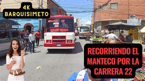 K Carrera Y El Manteco Recorriendo Barquisimeto Estado Lara