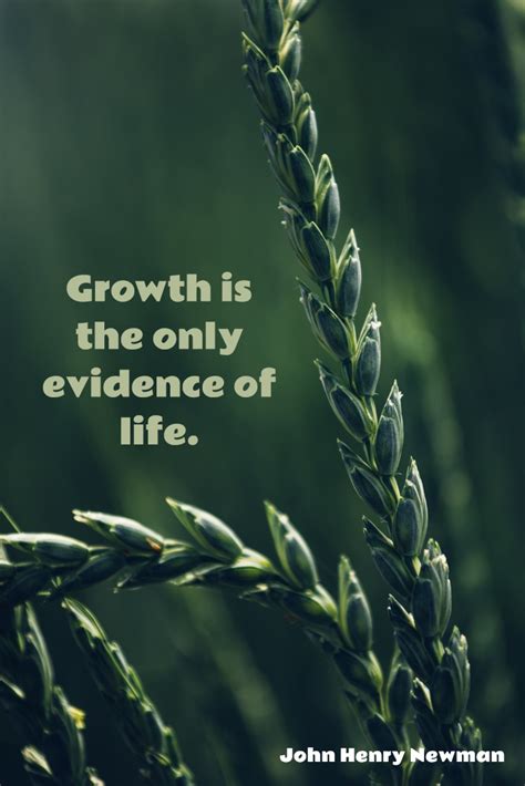 Growth Is The Only Evidence Of Life—john Henry Newman Motivational