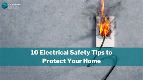 Electrical Safety Tips For Your Home Training Express