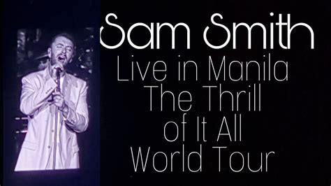 Sam Smith Live In Manila Stay With Me Youtube