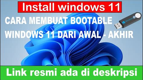 Cara Membuat Bootable Atau Installer Windows 11 Di Flashdisk You