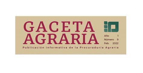 Gaceta Agraria Procuraduría Agraria Gobierno Gobmx