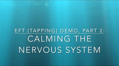 EFT Tapping Demo Calming The Nervous System YouTube