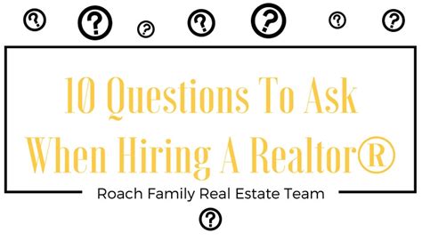 10 Important Questions To Ask When Hiring A Realtor®