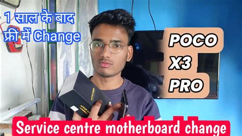 Poco X3 PRO Service Centre Se Thik Ho Kar Motherboard Change Hokar A