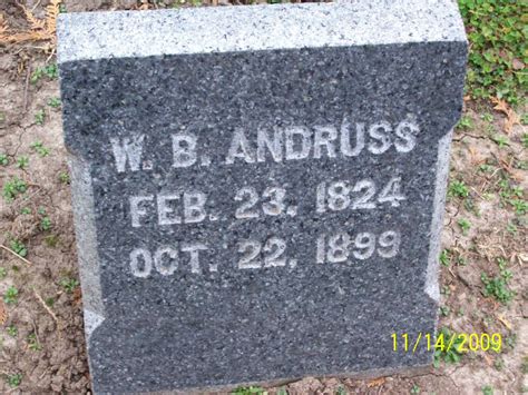 William Benajah Andruss 1824 1899 Find A Grave Memorial