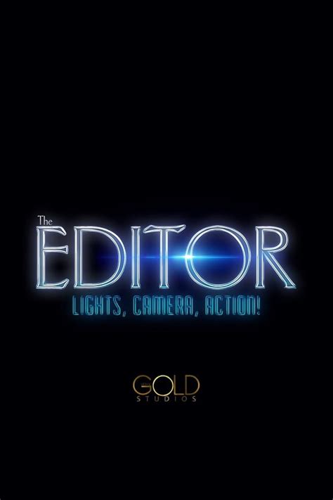 The Editor Lights Camera Action Short Imdb