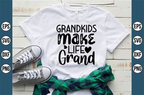 Grandkids Make Life Grand Svg Graphic By Creativemomenul022 · Creative