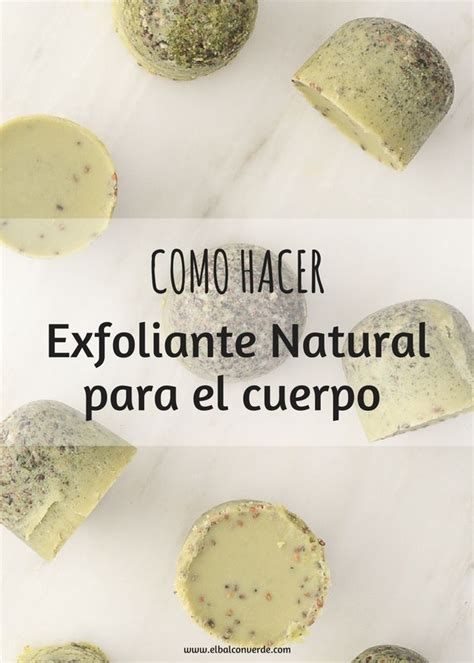 Como Hacer Un Exfoliante Natural Para El Cuerpo Como Hacer Un