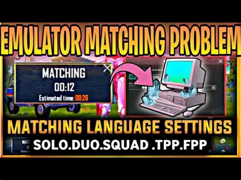 Pubg Emulator Matching Problem Solve Fpp Duo Fpp Squad Fpp Tpp Solo Duo