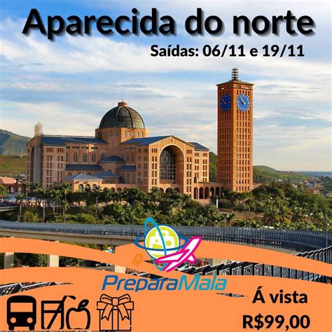 Aparecida Do Norte Bate E Volta Prepara Mala Viagens E Passagens