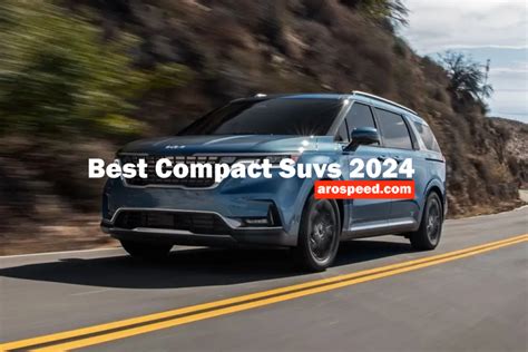 Best Compact Suvs 2024 Unveiling The Top Compact