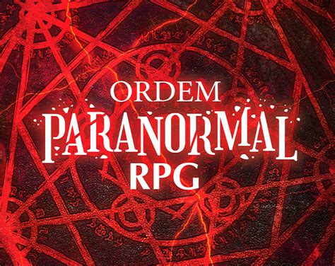 Ordem Paranormal Rpg By Noblezito