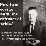 I am become Death oppenheimer Meme Generator - Imgflip