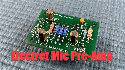 Electret Mic Pre Amp Build Youtube