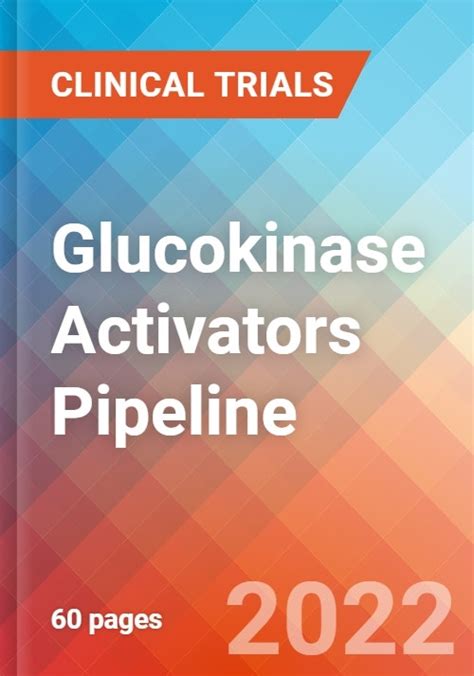 Glucokinase Activators - Pipeline Insight, 2024