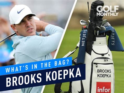 Brooks Koepka Whats In The Bag 4 Time Major Winner