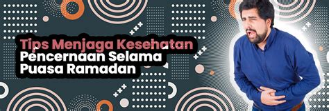 Tips Menjaga Kesehatan Pencernaan Selama Puasa Ramadan K Link Nusantara