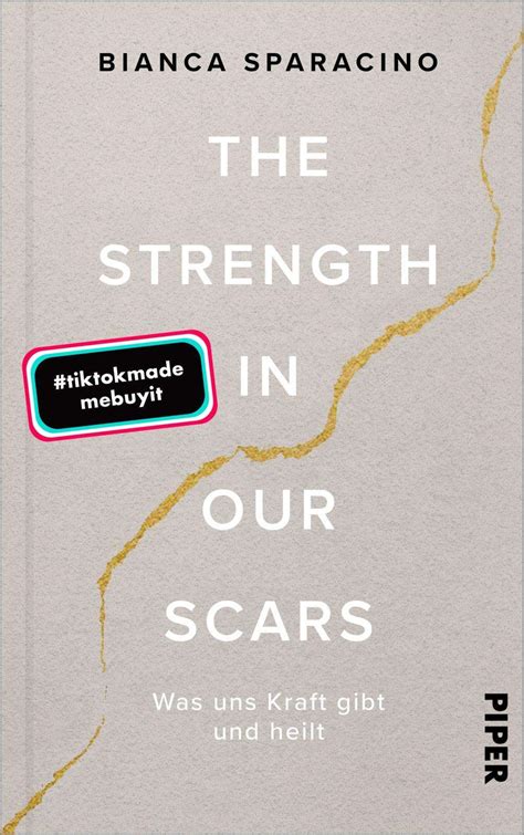 The Strength In Our Scars Bianca Sparacino Buch Jpc