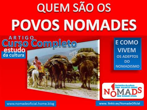 12# • QUEM SÃO OS POVOS NOMADES & COMO VIVEM. (Estudo acadêmico da ...