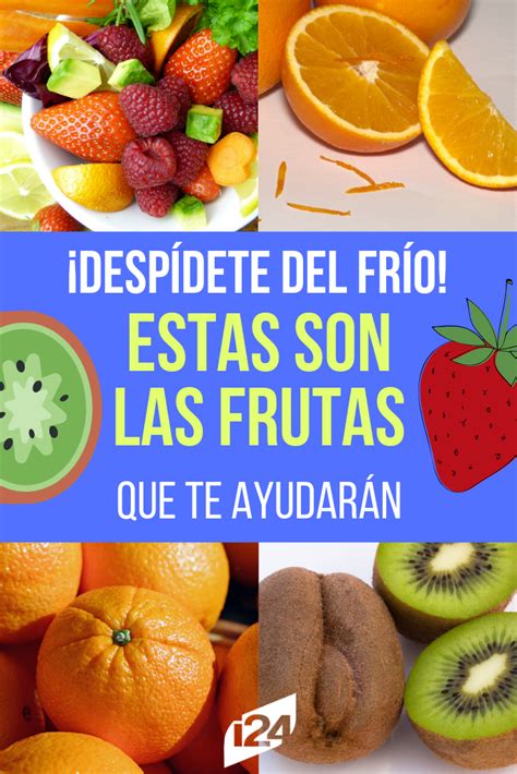 ¡llego La Temporada De Frío Estas Son Las Frutas Que Debes Consumir