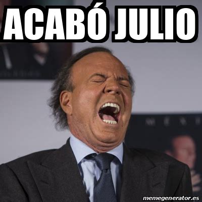 Meme Personalizado Acab Julio