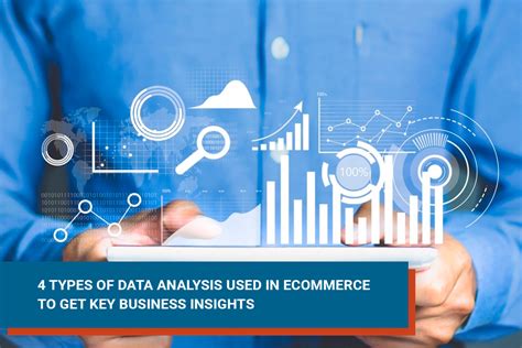 Types Of Data Analysis Used In Ecommerce To Get Key Business Insights