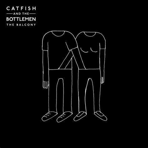 Catfish and the Bottlemen - The Balcony Lyrics and Tracklist | Genius