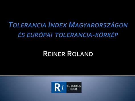 PPT Tolerancia Index Magyarországon és európai tolerancia körkép