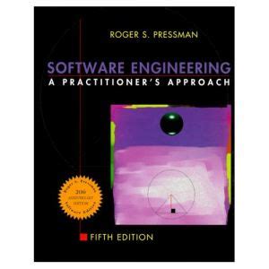 Roger S. Pressman Software Engineering : A Practitioner's Approach ...