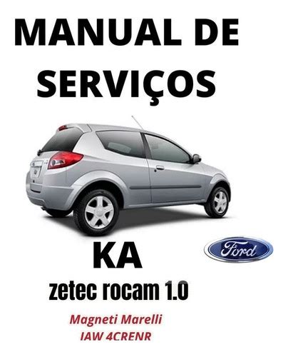 Esquema Elétrico Manual De Serviços Ford Ka 1 0 Zetec Rocam