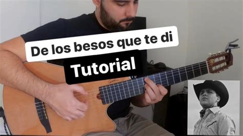 De Los Besos Que Te Di Christian Nodal Guitarra Tutorial Youtube