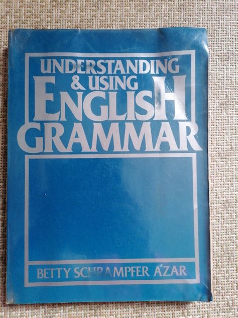 Understanding And Using English Grammar Betty Schrampfer Azar Hobbies