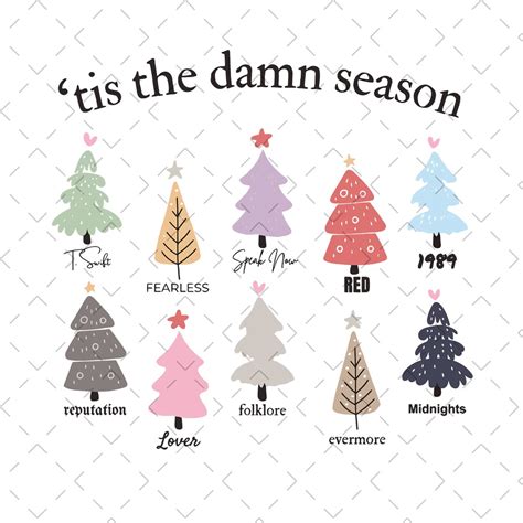 Tis The Damn Season Eras Tour Png Swiftie Christmas Png Eras Tour